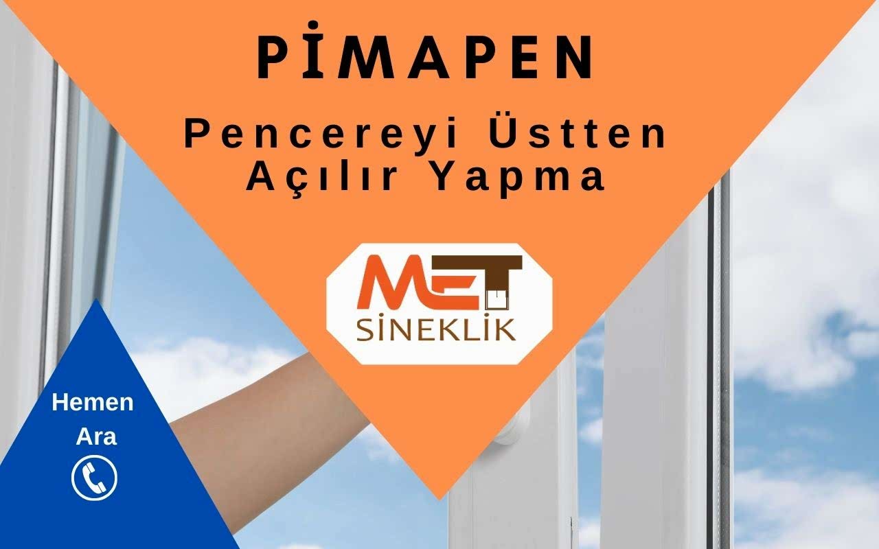 Pencereyi Üstten Açılır Yapma Fiyatları Ne Kadar?