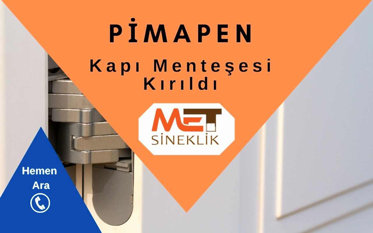 Pimapen Kapı Menteşesi Kırıldı
